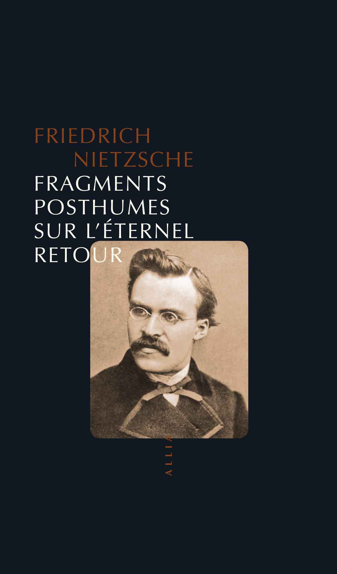 Fragments posthumes sur l’éternel retour