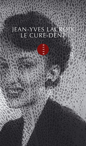 Le Cure-dent