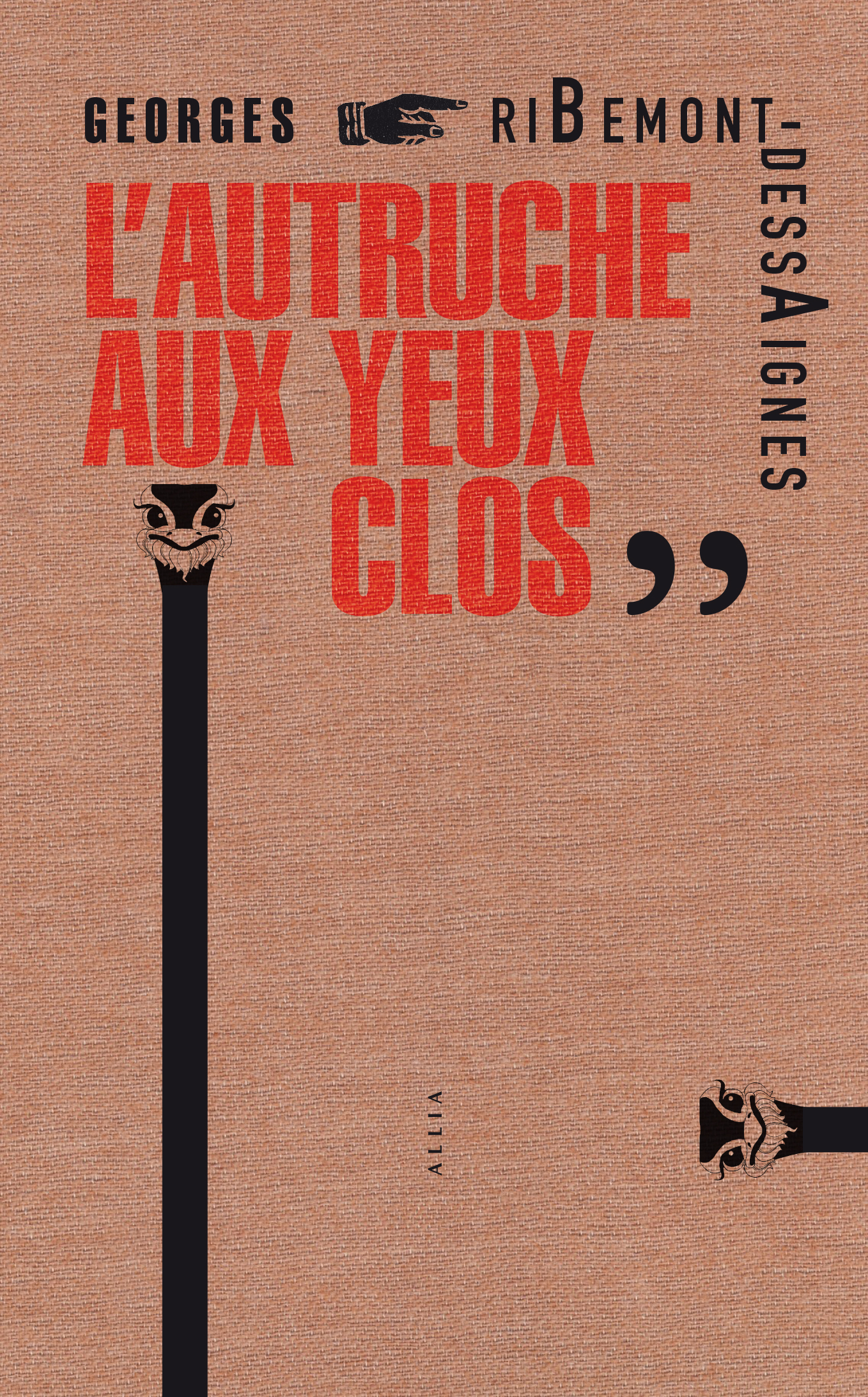 Autruche aux yeux clos (L’)