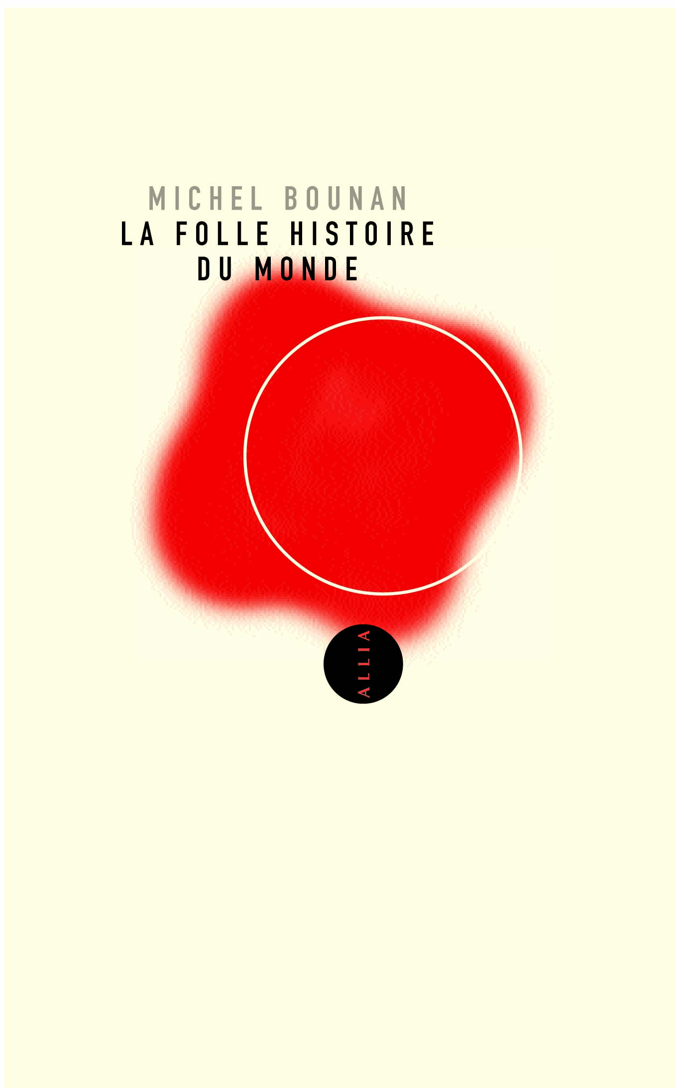 La Folle Histoire du monde