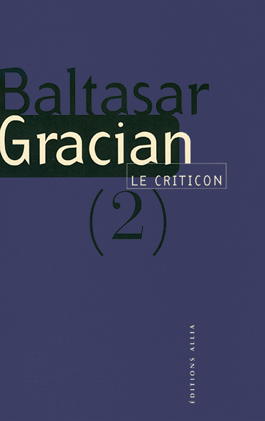 Le Criticon 2 Philosophie judicieuse et avisée, dans l’automne de l’âge viril