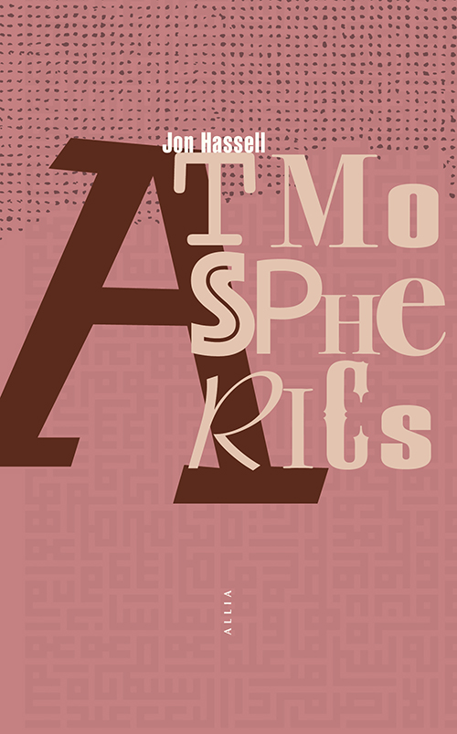 “Atmospherics” : soirée Jon Hassell chez Quilombo !