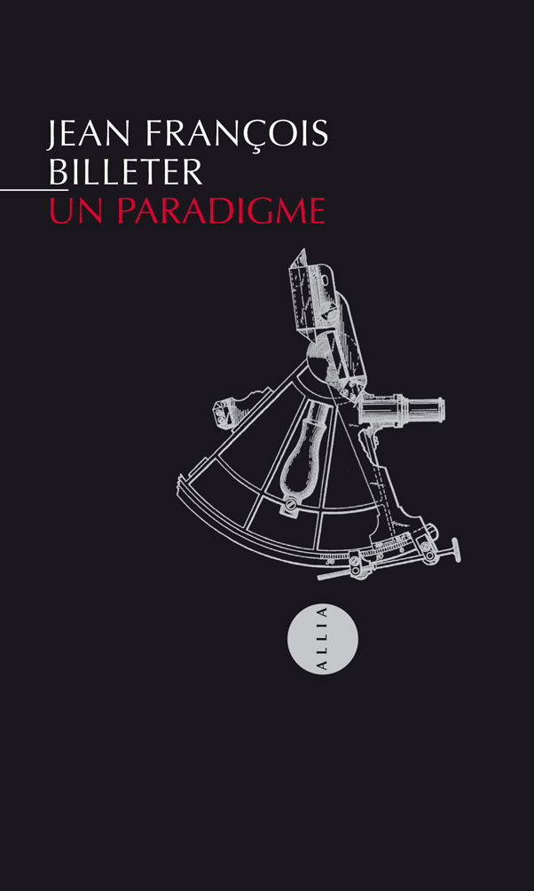 Jean Fra&ccedil;ois Billeter pr&eacute;sente "Un paradigme"