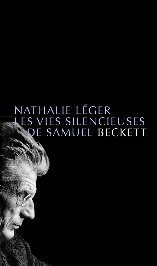 La Compagnie des œuvres : entretien avec Nathalie Léger autour de Samuel Beckett