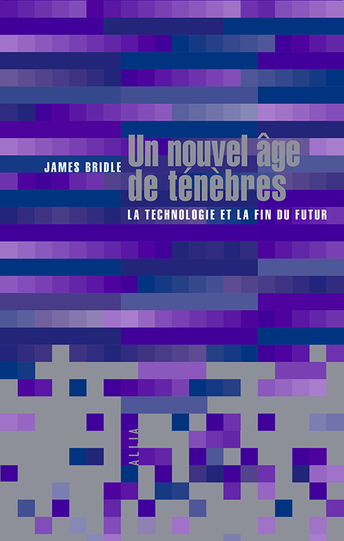 RTBF : Gérard Berréby présente “Un nouvel âge de ténèbres” de James Bridle