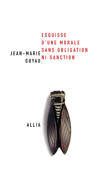 Esquisse d’une morale sans obligation ni sanction