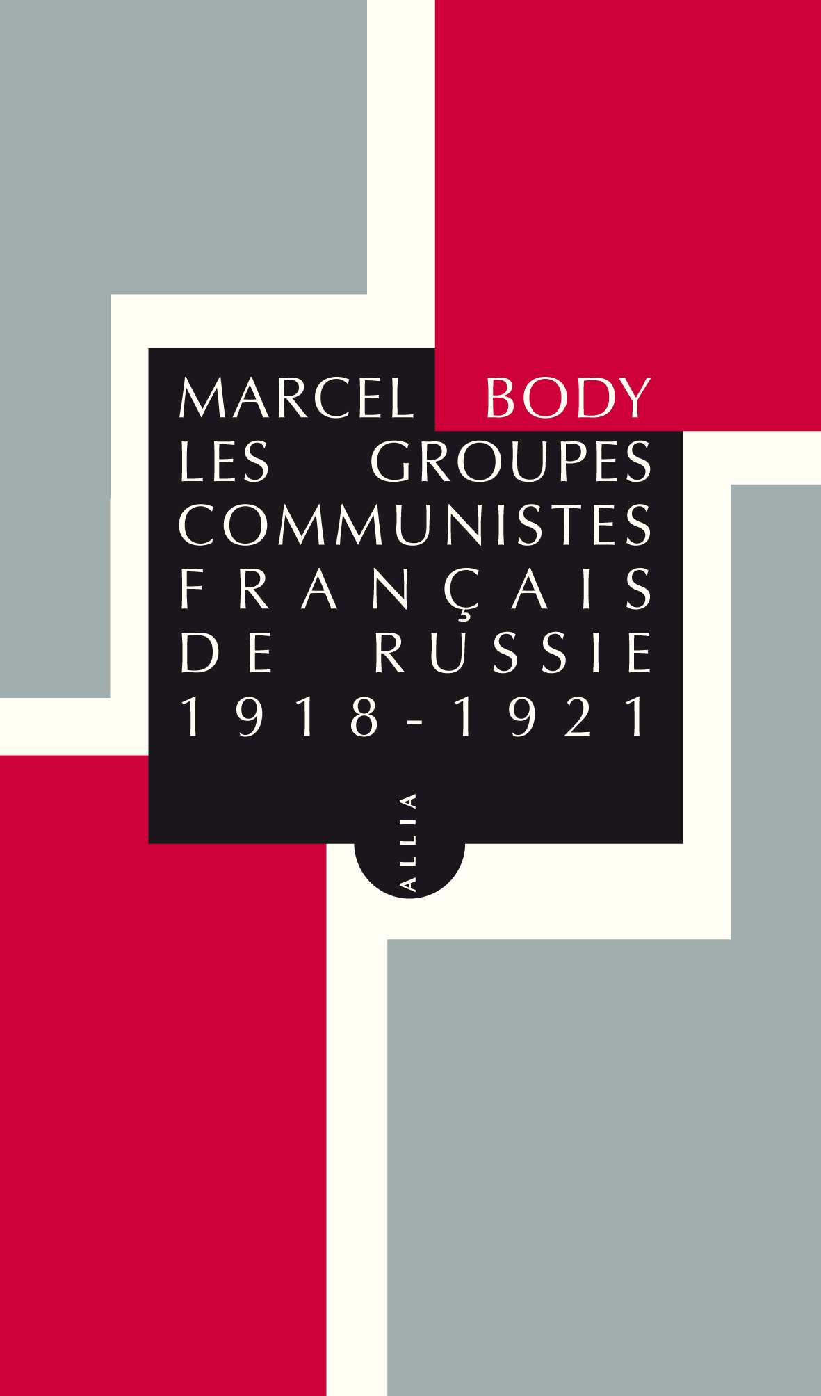 Les Groupes communistes français de Russie
