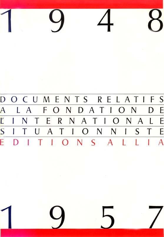 Documents relatifs à la fondation de l’Internationale situationniste