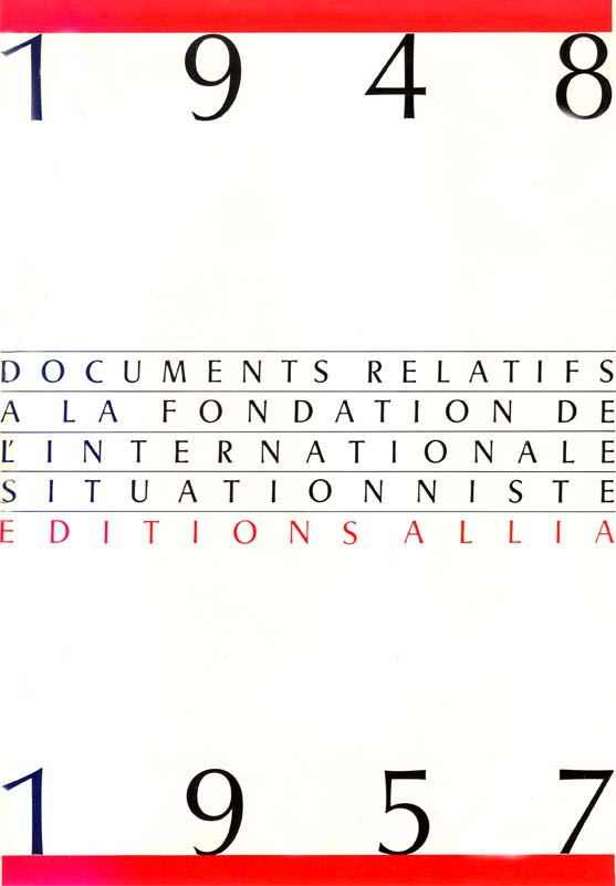 Documents relatifs à la fondation de l’Internationale situationniste
