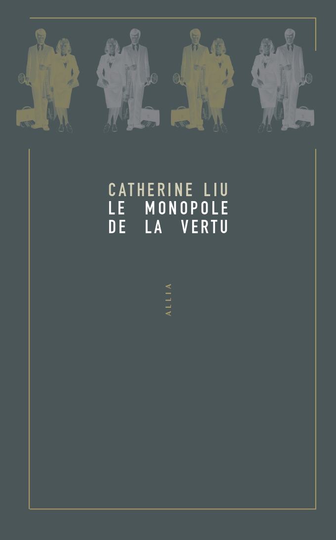 Le Monopole de la vertu